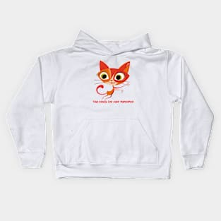 Too sassy for your nonsense Kids Hoodie
